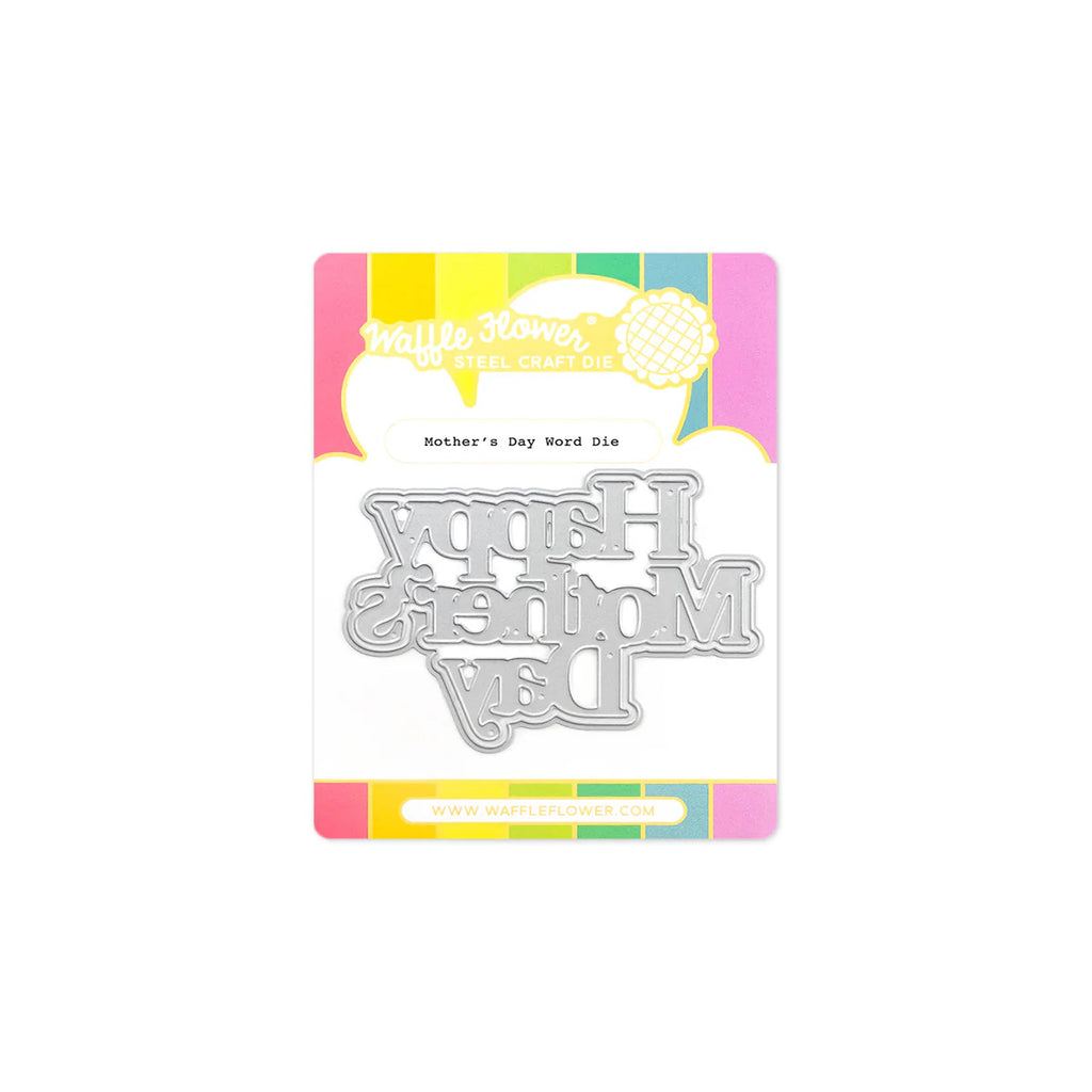 Waffle Flower - Mother’s Day Word die