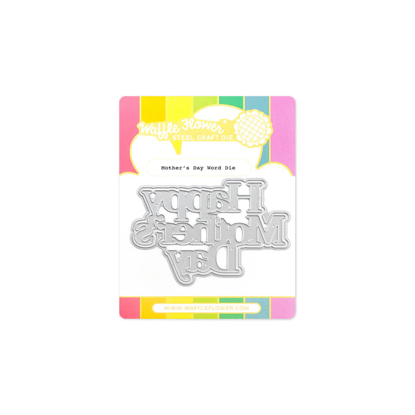 Waffle Flower - Mother’s Day Word die
