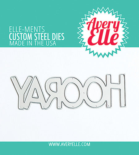 Avery Elle - Elle-Ments - Hooray word die