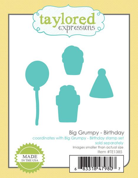 Taylored Expressions - Big Grumpy - Birthday die set