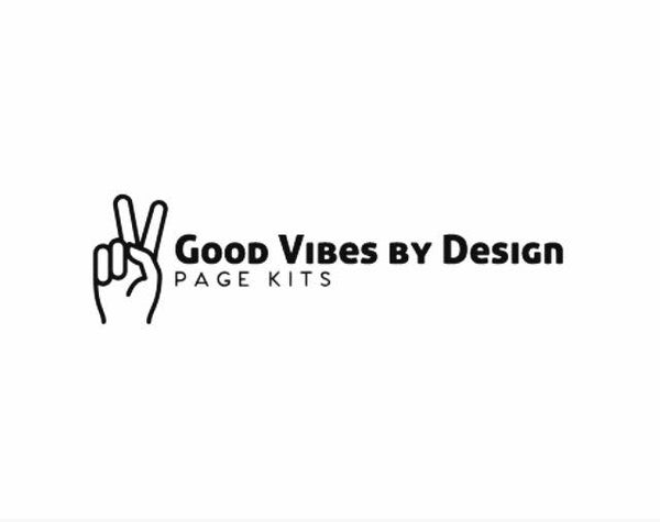 Good Vibes By Design - 3 page layout kit
